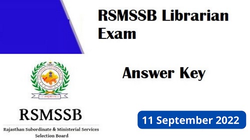 RSMSSB Librarian Answer Key 11 September 2022-https://myrpsc.in