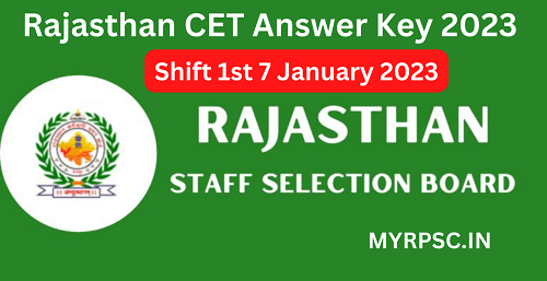 RSMSSB CET Graduation Level Answer Key 7 January 2023 Shift 1st-https://myrpsc.in